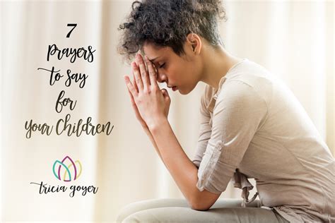 7 Prayers to Say for your Children- With Free Printable!