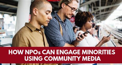 How Nonprofits Can Engage Minorities Using Community Media