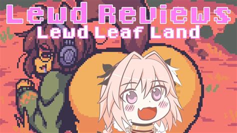 Lewd Reviews Lewd Leaf Land Maple Tea Ecstasy Youtube