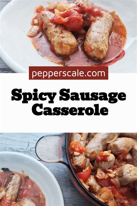 Spicy Sausage Casserole Pepperscale