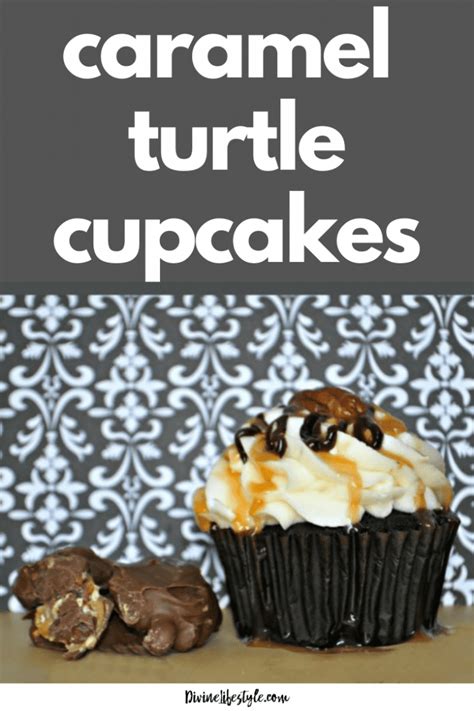 Caramel Turtle Cupcakes Dessert Recipe Divine Lifestyle