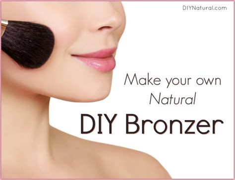 Diy Bronzer Make Your Own Natural Bronzer Without All The Chemicals
