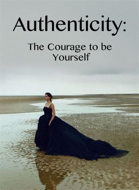 Authenticity Quotes And Sayings Authenticity Picture Quotes