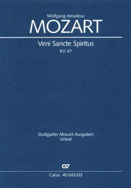 Veni Sancte Spiritus Come Now Holy Spirit By Wolfgang Amadeus Mozart