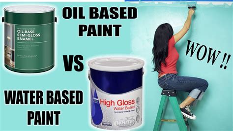 Difference Between Oil Based Paint And Water Based Paint Where To Use