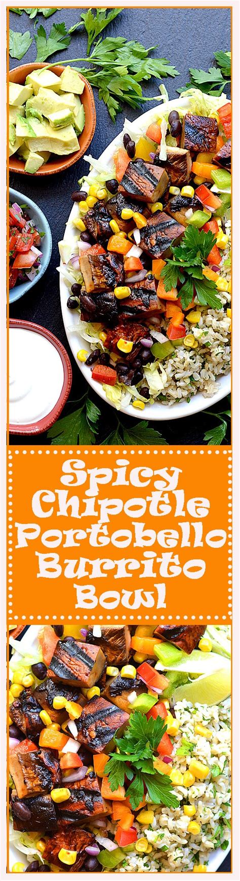 Spicy Chipotle Portobello Burrito Bowl With Whole30 Option Theveglife