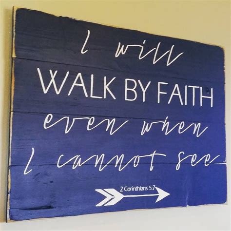 If we will cultivate that faith, we shall never walk in darkness. Walk by Faith | Inspirational signs, Inspirational words