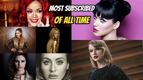 Top 10 Most Subscribed Female Singers Of All Time On Youtube Youtube Female Singers