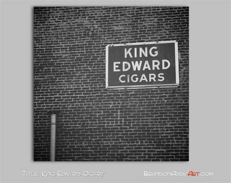 Old Cigar Sign King Edward Cigars Photo Black By Brandonaddisart