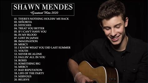 Shawn Mendes Hits Full Album 2020 Shawn Mendes Best Of Playlist 2020