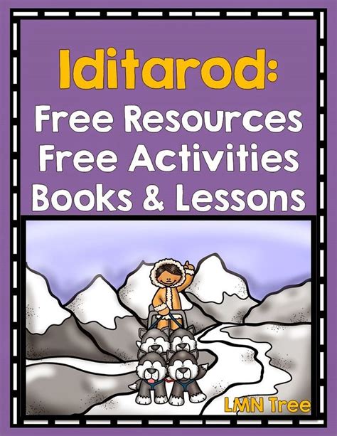 Lmn Tree All About The Iditarod Free Resources And Free Activities