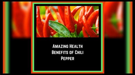Health Benefits Of Chili Peppers How To Live Longer Youtube