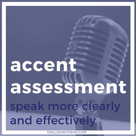 Accent Assessment Learn Exactly What To Do To Improve Your