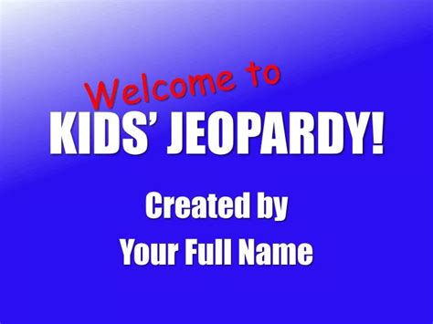 Ppt Kids Jeopardy Powerpoint Presentation Free Download Id6965442
