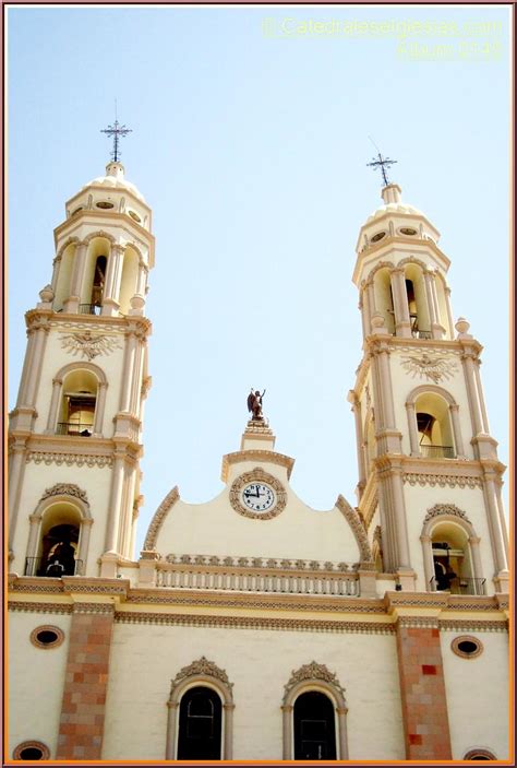 Catedral Basílica De Culiacán Nuestra Señora Del Rosario Estado De