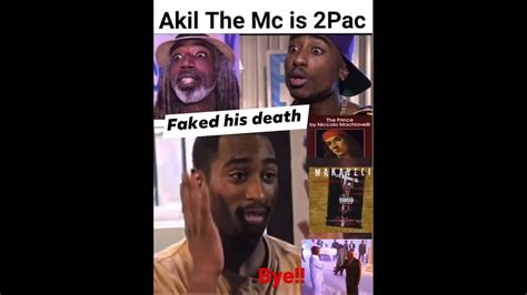 Akil The Mc Is 2pac Makaveli With A Little Plastic Surgery 2021 There