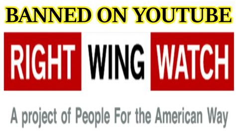 Right Wing Watch Banned On Youtube And Appeal Denied I Expect Them To