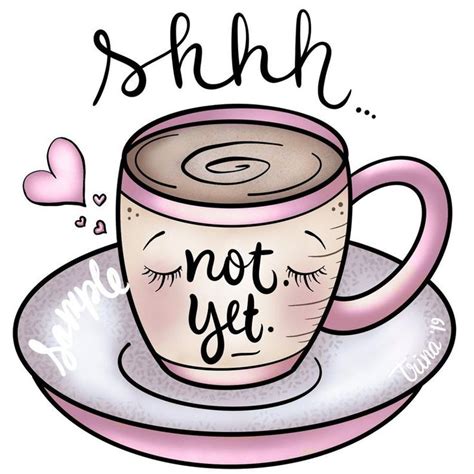 Shhh Not Yet Coffee Cup Clip Art Designs Graphics Etsy In 2020 Clip