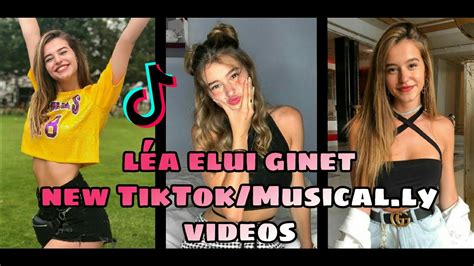 Léa Elui Ginet New Tiktokmusically August 2018 Youtube