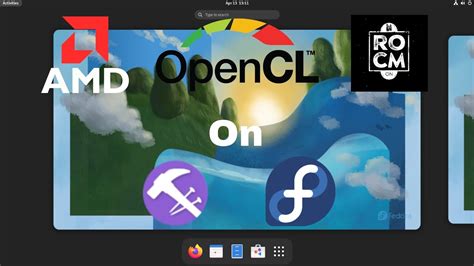 Install Rocm Pal Amd Opencl On Fedora And Compatible Distros