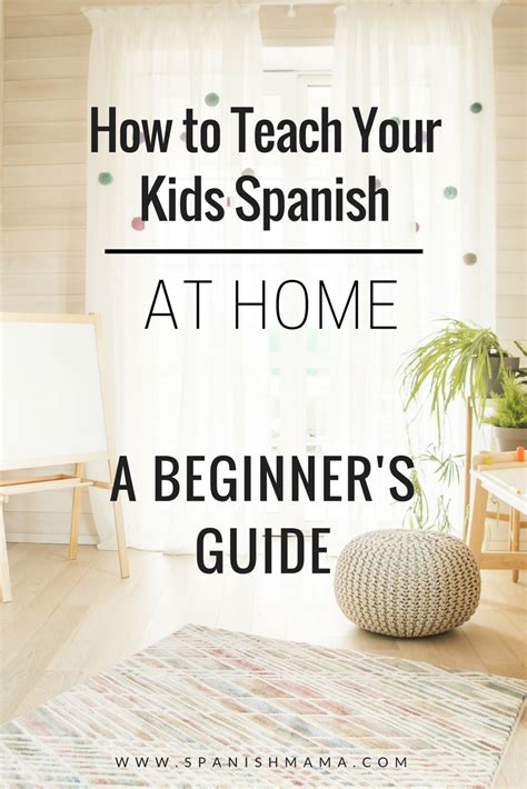 How To Teach Your Kids Spanish At Home Tons Of Free Resources Links