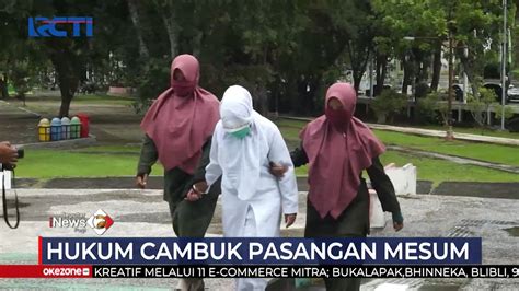 Tertangkap Open Bo Pasangan Mesum Di Aceh Dicambuk Pasangan Mesum Di Aceh Dihukum Cambuk Pada
