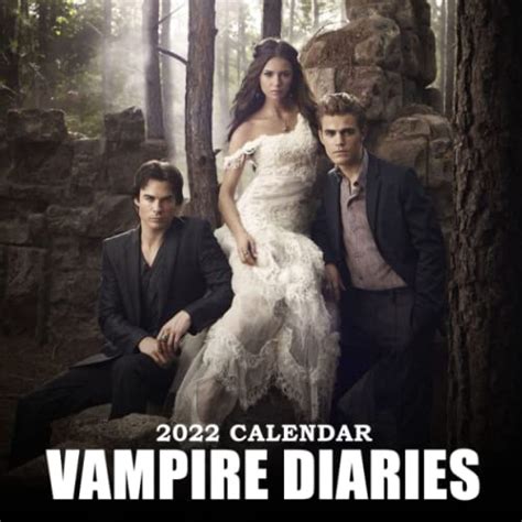 Vampiré Diaries Calendar 2022 A Great Items For Anyone Who Loves