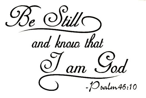 Be Still And Know I Am God Bible Religious Say Quote Word Lettering Art