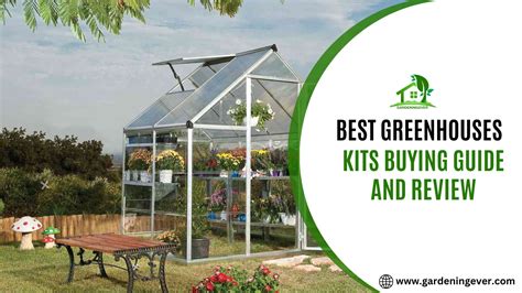 10 Best Greenhouse Kits Of 2023 Your Ultimate Buying Guide