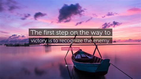 Corrie Ten Boom Quote “the First Step On The Way To Victory Is To