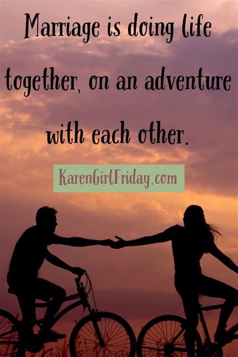 marriage is an adventure captions quotes