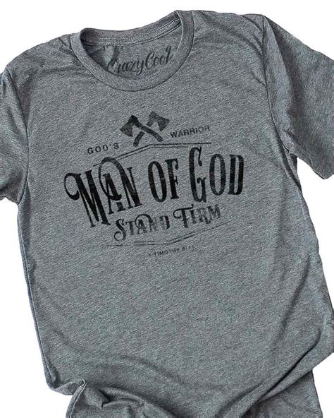 Man Of God Tee Godly Man Christian Shirts Designs Gods Shirt