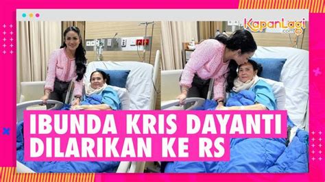 Ibunda Kris Dayanti Dilarikan Ke Rumah Sakit Kini Sudah Membaik