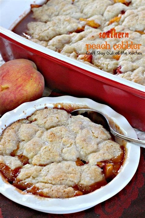 Add some ice cream and cool whip to this delicious cobbler and you're set! Southern Peach Cobbler - Can't Stay Out of the Kitchen