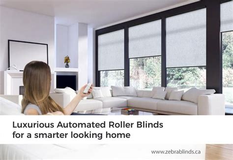Luxurious Automated Roller Blinds For A Smarter Looking Home
