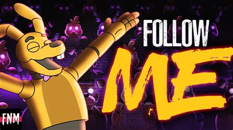 Fnaf Song Follow Me Animated Iii Youtube