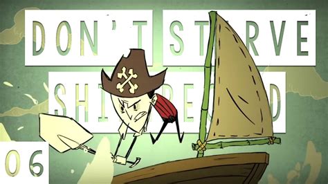 Dont Starve Shipwrecked Gameplay 06 Third Island Lets Play