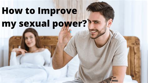 How To Improve My Sexual Power Luckystore