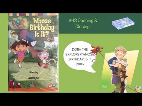 Dora The Explorer Whose Birthday Is It 2003 VHS Opening Closing