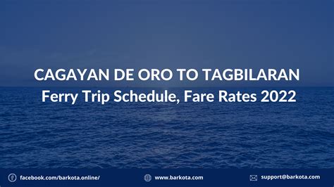 Cagayan De Oro To Tagbilaran Ferry Schedule 2022 Barkota