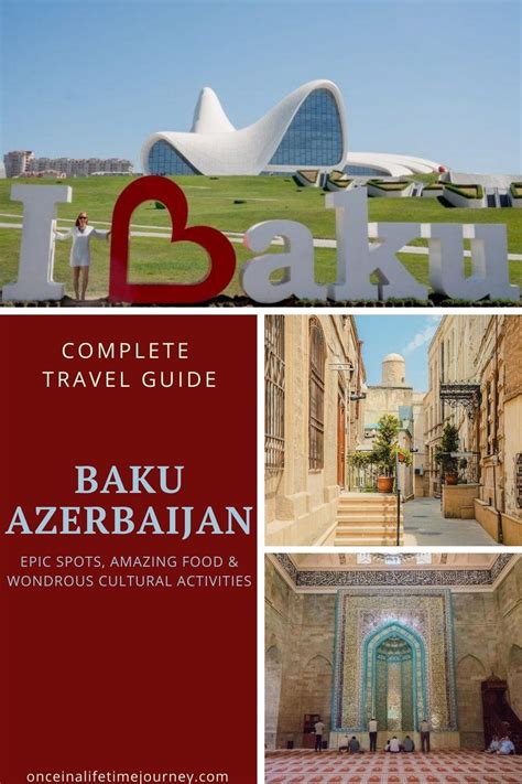 Baku And Azerbaijan Travel Guide Journey Through The Land Of Fire