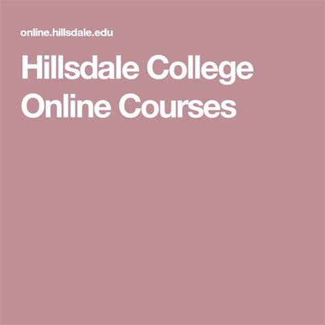 Hillsdale College Online Courses Online College Hillsdale College