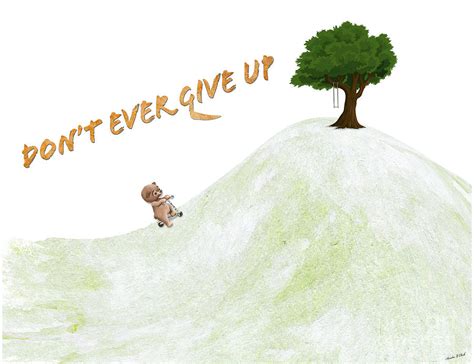 Motivational Poster Dont Ever Give Up Digital Art By Sandra Clark