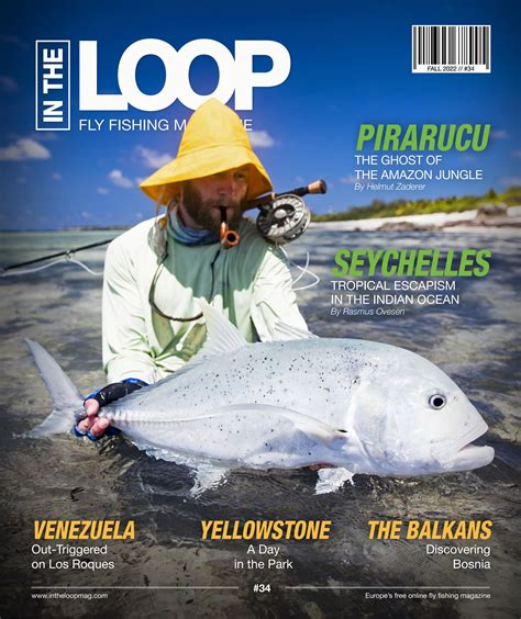 In The Loop Fly Fishing Magazine Issue 34 By In The Loop Fly Fishing