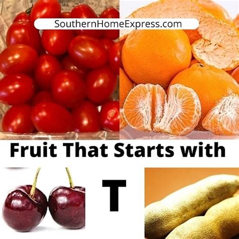 Fruit That Starts With T 15 Types Of Fruit Southern Home Express