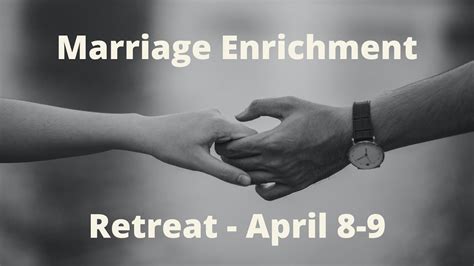 marriage enrichment weekend april 8 9 youtube