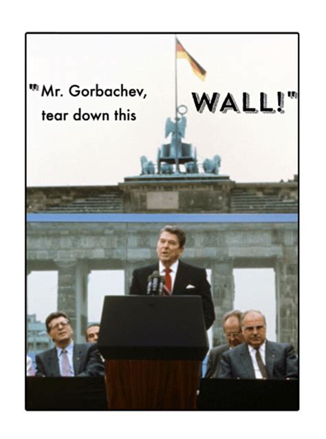 Mr Gorbachev Tear Down This Wall President Ronald Reagan In A