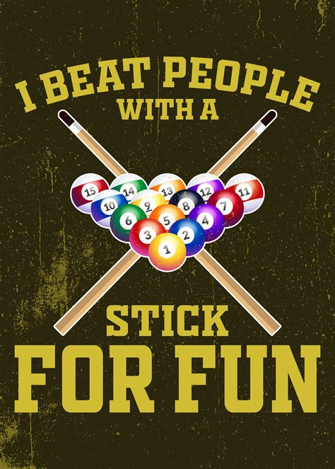 Billiard Funny Poster By Posterworld Displate Billiards Quotes