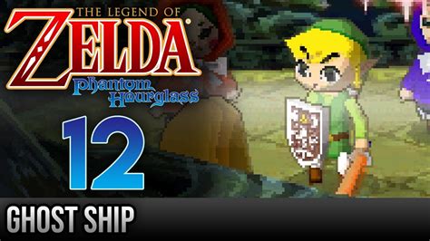 Legend Of Zelda Phantom Hourglass Walkthrough 12 Ghost Ship Youtube