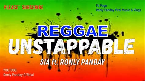 unstappable reggae sia ft ronly panday remix youtube